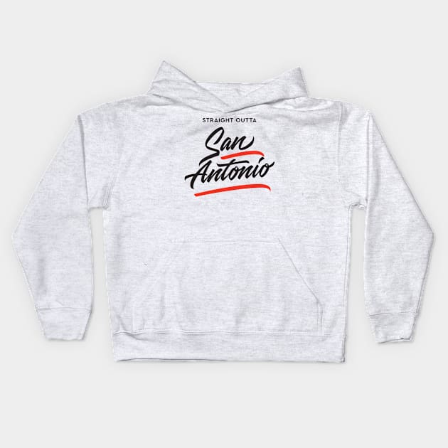 Straight Outta San Antonio Kids Hoodie by Already Original